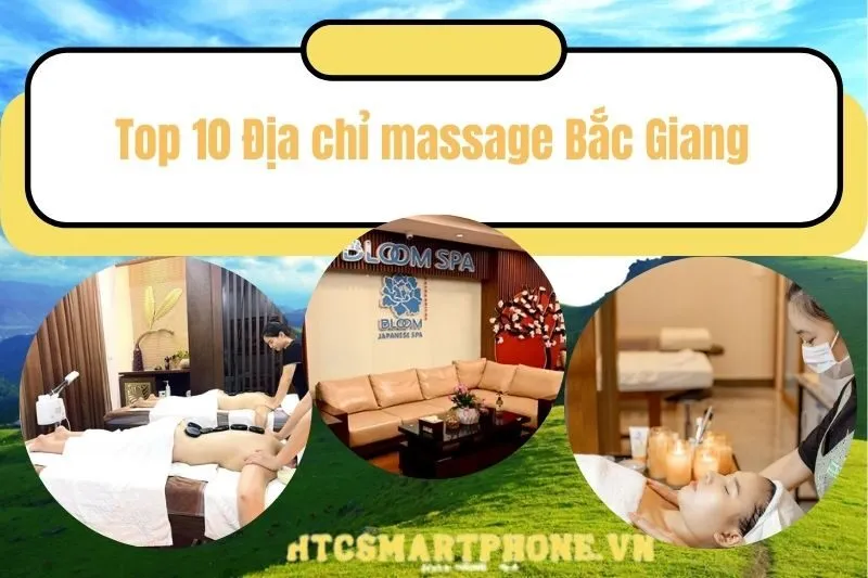 Top 10 Địa chỉ massage Bắc Giang