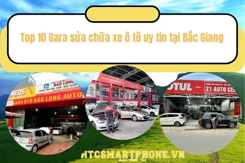 Top 10 Gara sửa chữa xe ô tô uy tín tại Bắc Giang