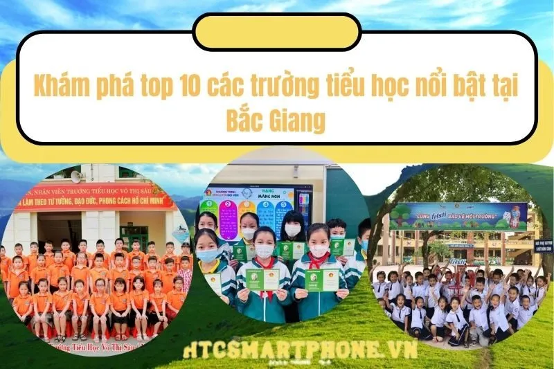 Khám phá top 10 các trường tiểu học nổi bật tại Bắc Giang