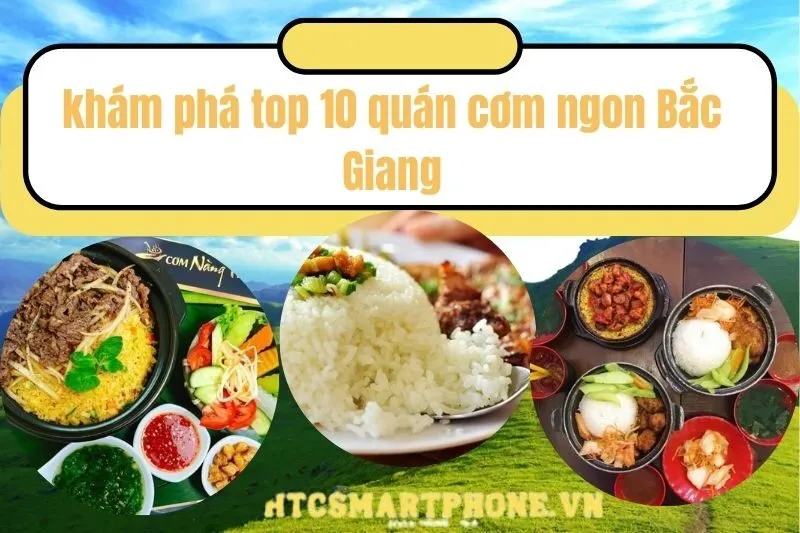 khám phá top 10 quán cơm ngon Bắc Giang