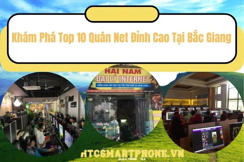 Khám Phá Top 10 Quán Net Đỉnh Cao Tại Bắc Giang