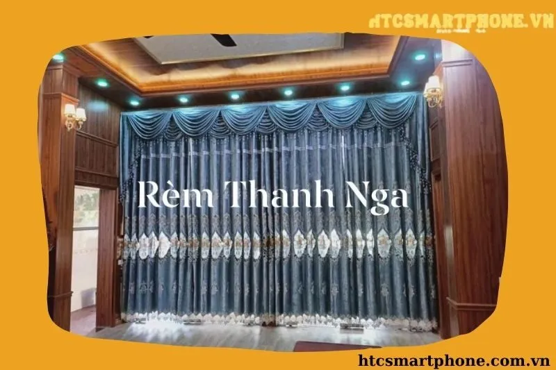 Màn rèm Thanh Nga