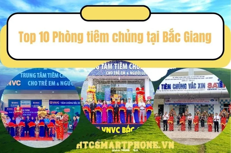 Top 10 Phòng tiêm chủng tại Bắc Giang