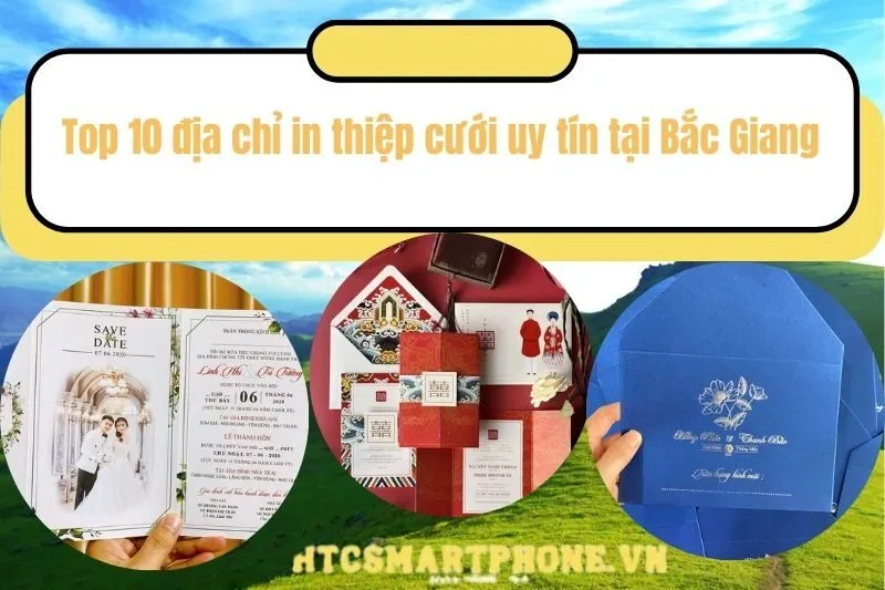 Top 10 địa chỉ in thiệp cưới uy tín tại Bắc Giang