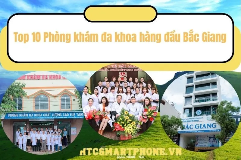 Top 10 Phòng khám đa khoa hàng đầu Bắc Giang