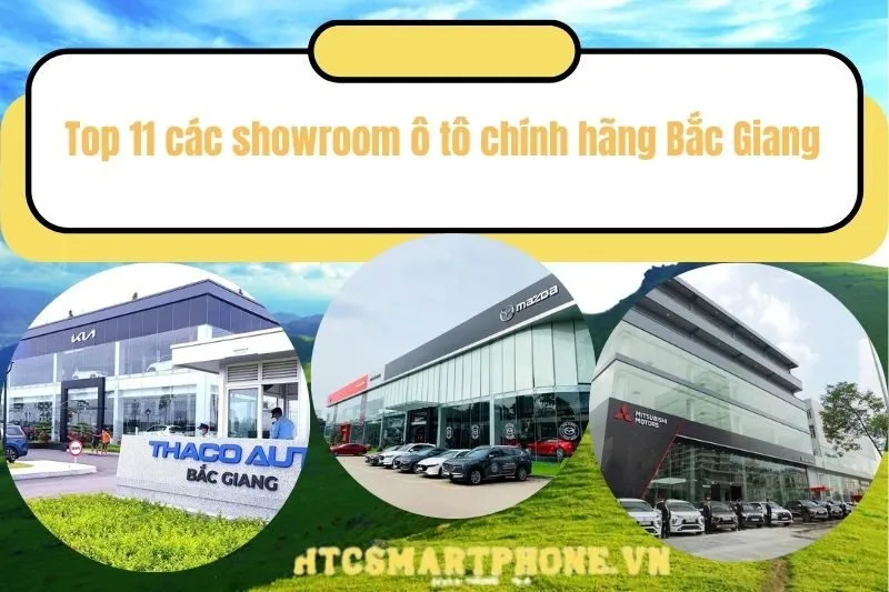 Top 11 các showroom ô tô chính hãng Bắc Giang