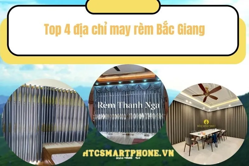 Top 4 địa chỉ may rèm Bắc Giang