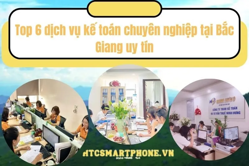 top 6 dịch vụ kế toán chuyên nghiệp tại Bắc Giang uy tín